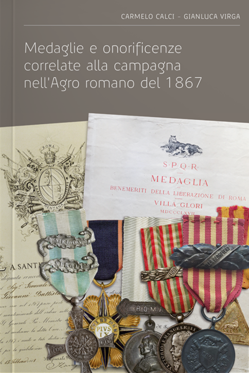 Medaglie e onorificenze correlate alla campagna nell’Agro romano del 1867