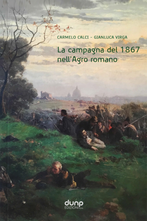 La campagna del 1867 nell’Agro romano